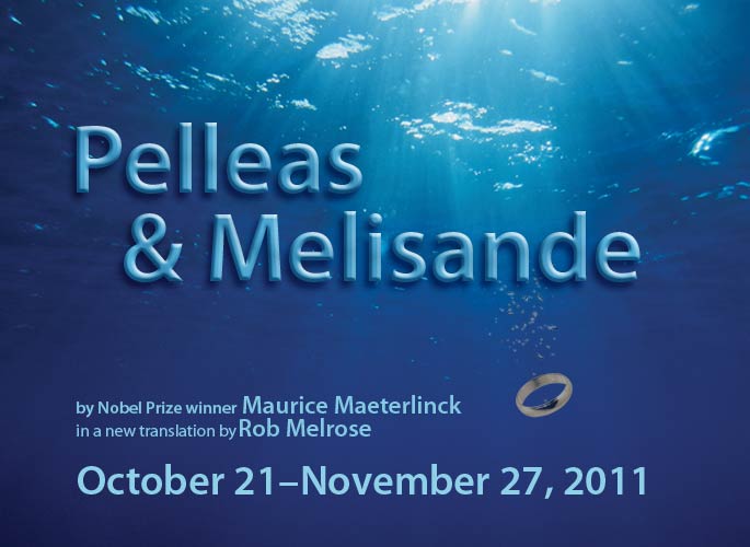 Pelleas and Melisande - Cutting Ball Theater